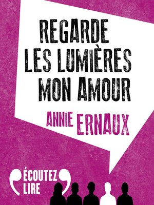 cover image of Regarde les lumières mon amour